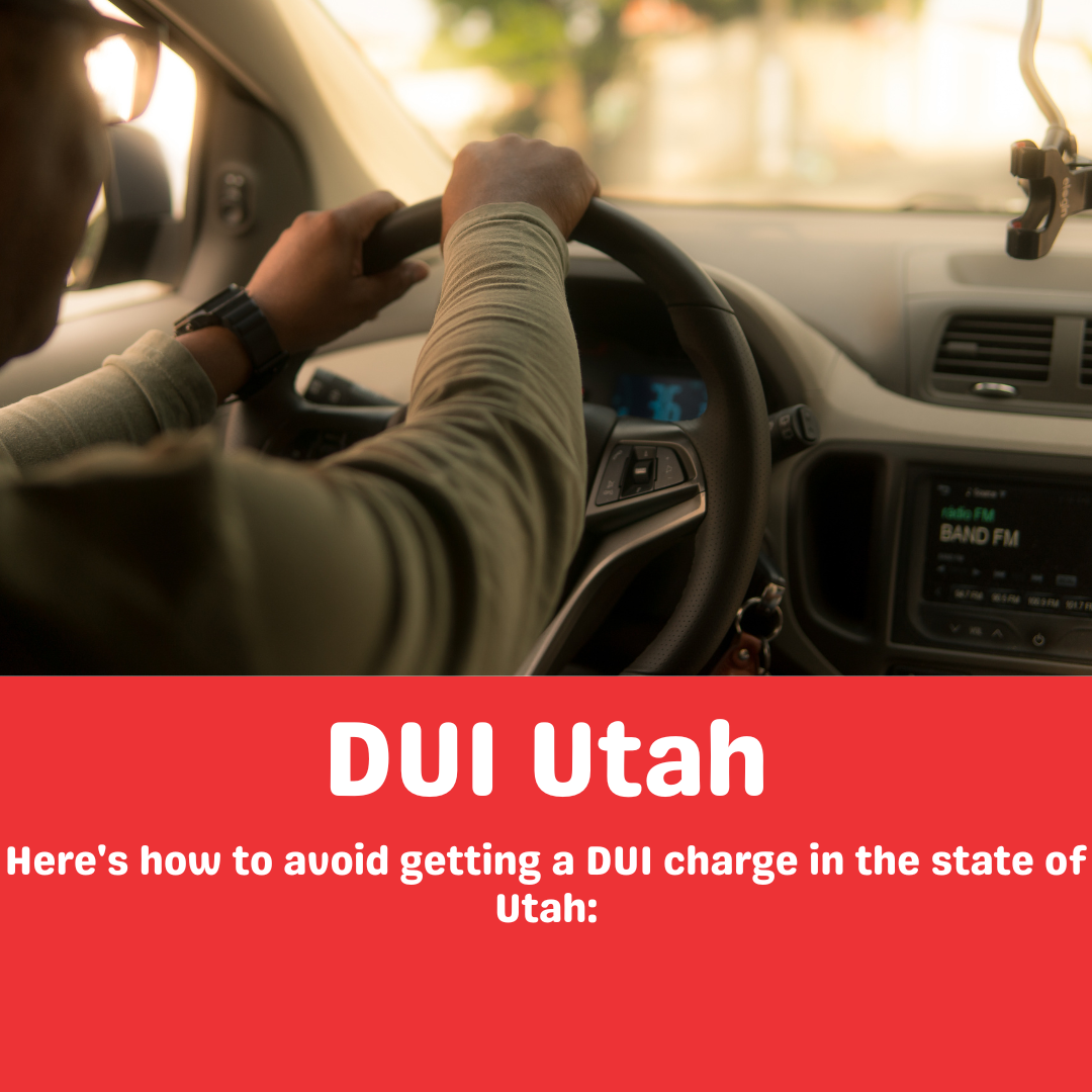 How To Avoid Getting A DUI In Utah